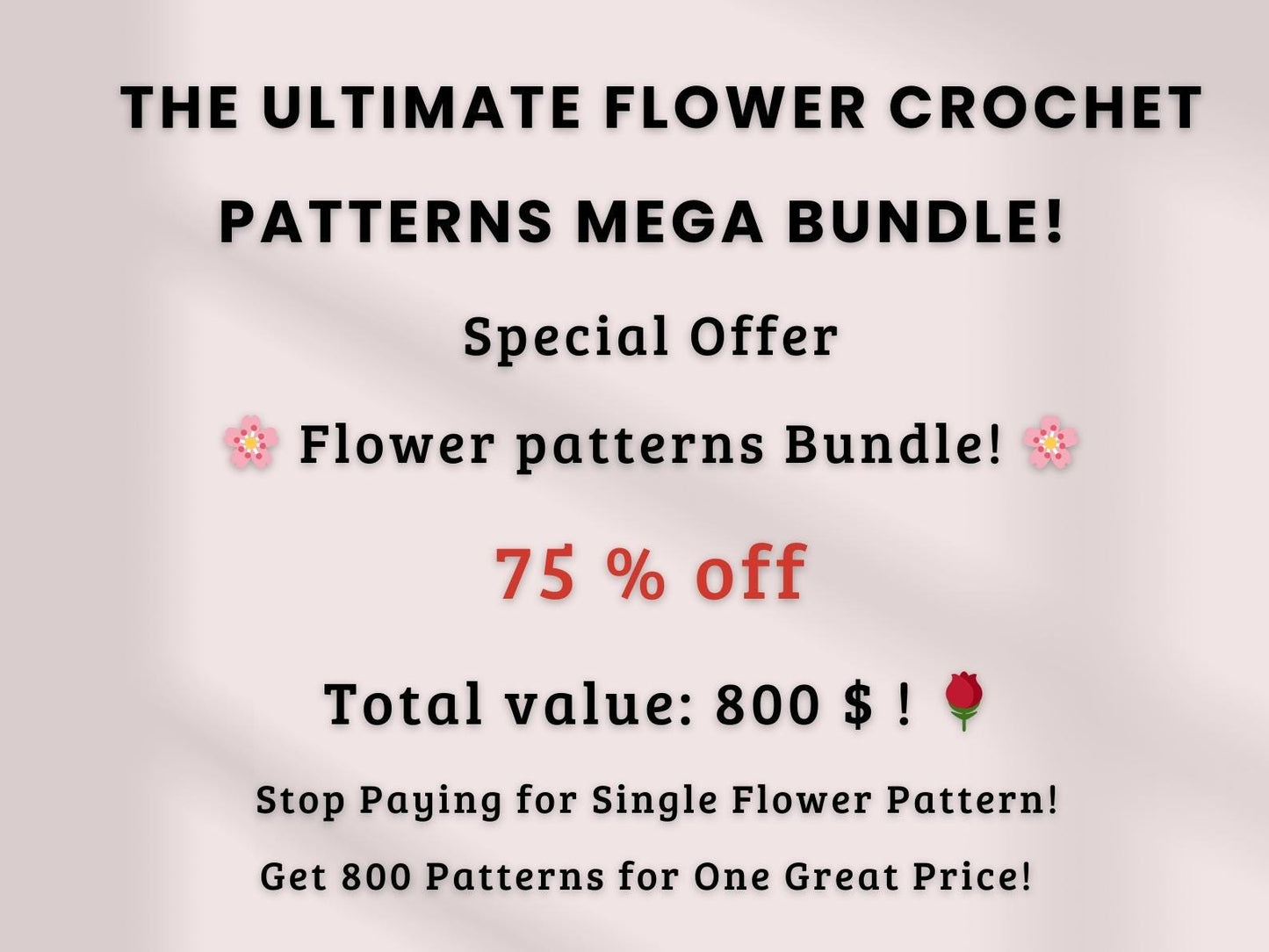 800 Flower Crochet Pattern Bundle – Roses, Tulips, Daisies, Sunflowers, Digital Patterns for Weddings, Mother’s Day, Home Décor,Graduation